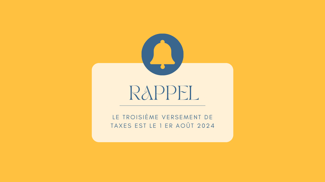 N'oubliez pas votre 3e versement des taxes municipales Municipalité SaintePerpétue